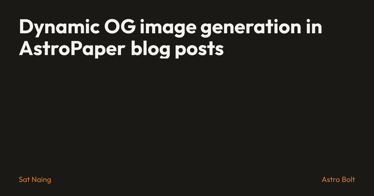 Dynamic OG image generation in AstroPaper blog posts